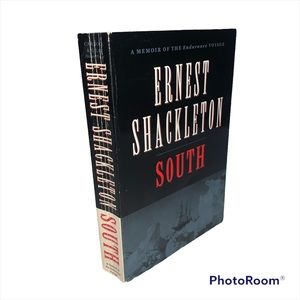 South by Ernest Shackleton A Memoir of the Endurance Voyage